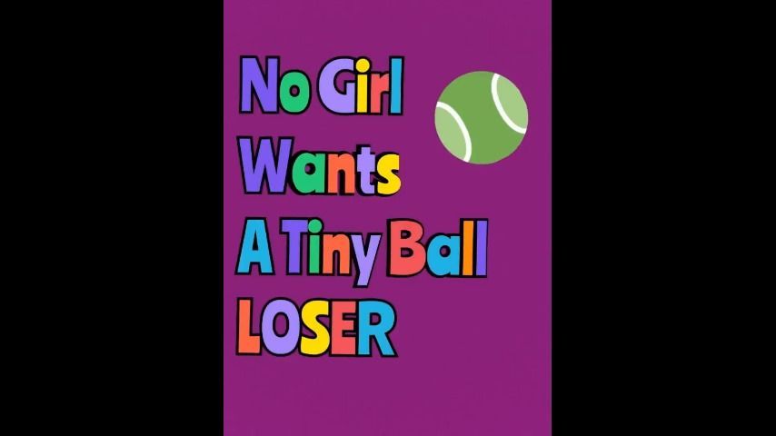 No Girl A Wants Tiny Ball Loser Audio