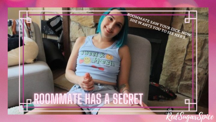 Roommate Has a Secret