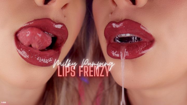 Milky Pumping Lips Frenzy