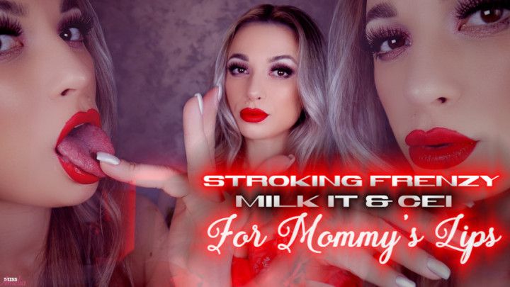 Stroking Frenzy - Milk It &amp; CEI For Step-Mommy's Lips