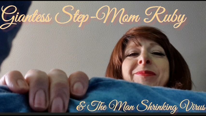 Giantess Step-Mom Ruby &amp; The Man Shrinking Virus