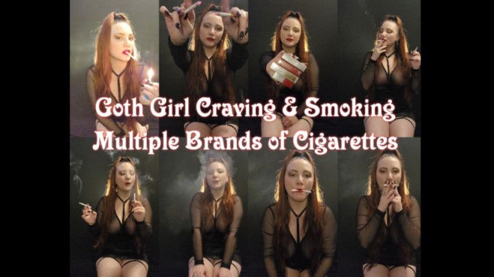 Goth Girl Craving &amp; Smoking Multiple Brands Of Smokes