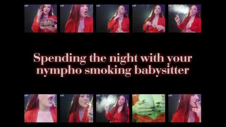 Spending the night with your nympho smoking babysitter