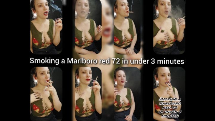 Smoking a Marlboro red 72 in under 3 minutes