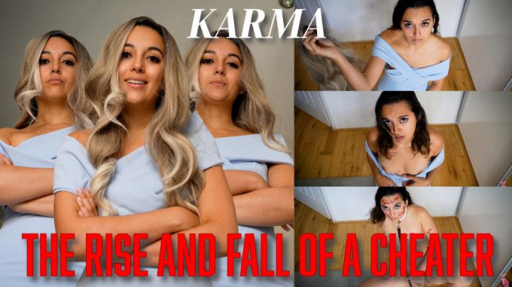 Karma - The Rise And Fall Of A Cheater