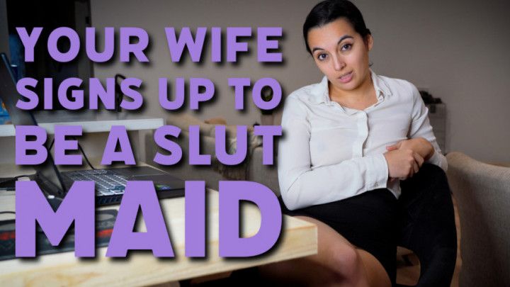 Your Wife Signs Up To Be A Slut Maid