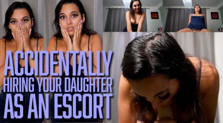 Accidentally Hiring Your Daughter As An Escort