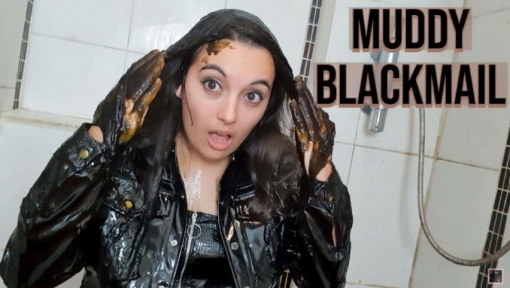 Muddy Blackmail