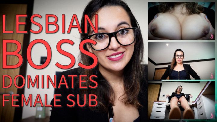 Lesbian Boss Dominates Female Sub