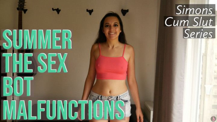 Summer The Sex Bot Malfunctions
