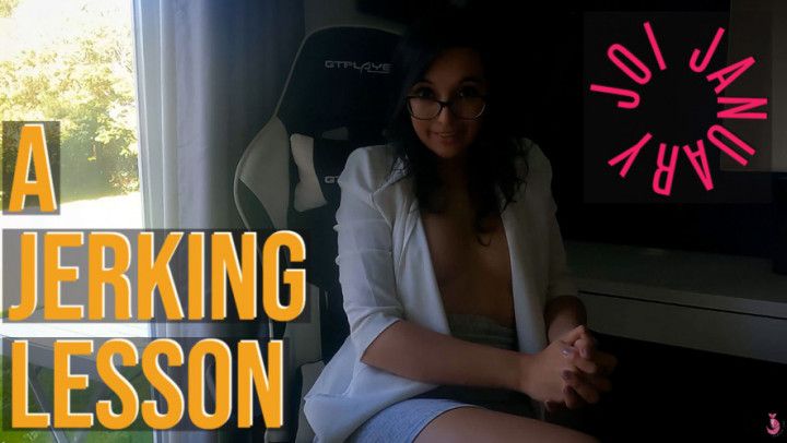 A Jerking Lesson