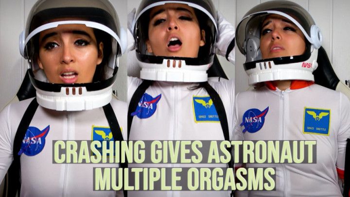 Crashing Gives Astronaut Multiple Orgasm