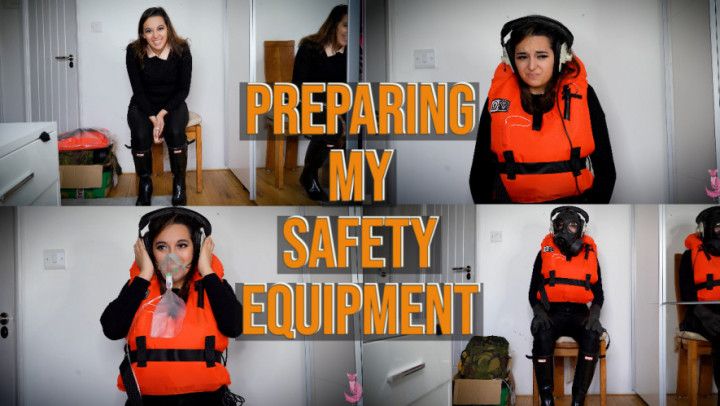 Preparing My Safety Equipment