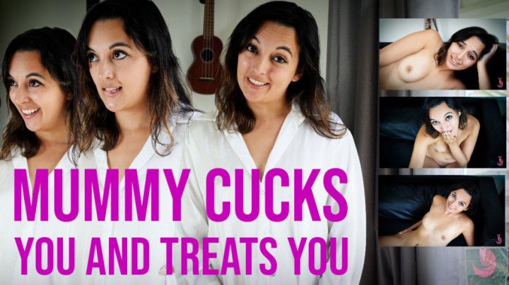 Mummy Cucks You And Treats You