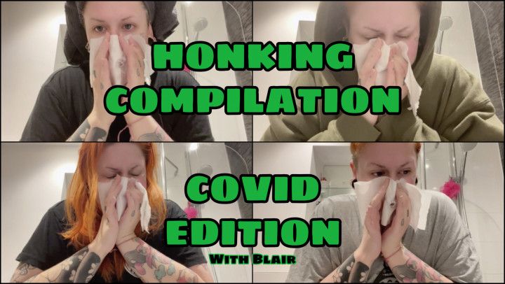 Covid Honking Nose Blowing Compilation