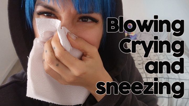 Blowing, Crying and sneezing