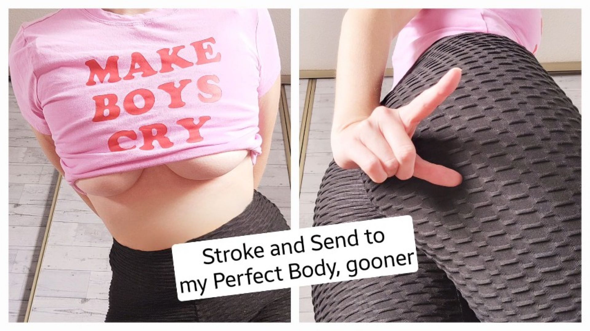Stroke and Send to my Perfect Body, gooner