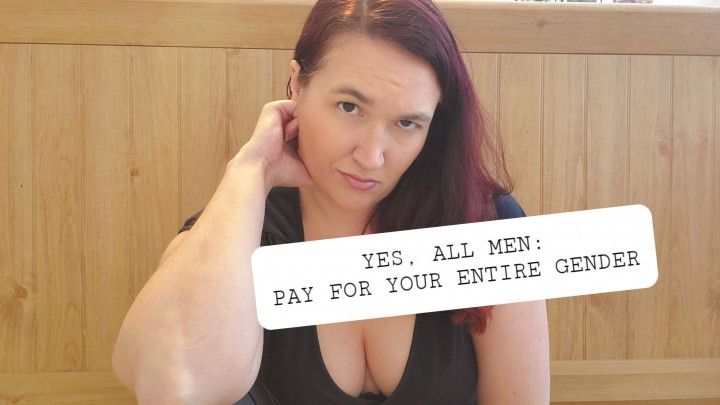 Yes, All Men: Pay for your Entire Gender