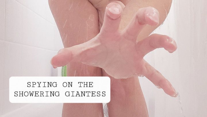 Spying on the Showering Giantess