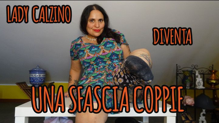 LADY CALZINO DIVENTA UNA SFASCIA COPPIE