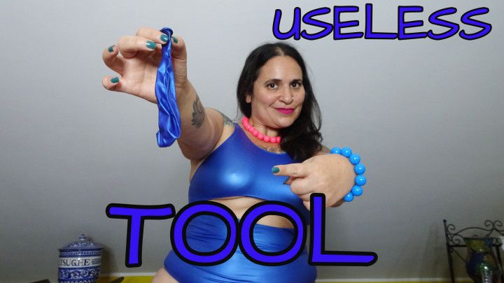 USELESS TOOL