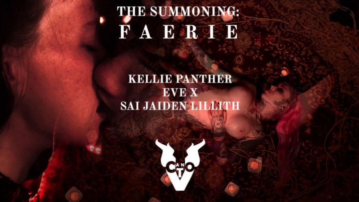 THE SUMMONING: Faerie w/ Kellie Panther, Sai Lillith &amp; Eve X