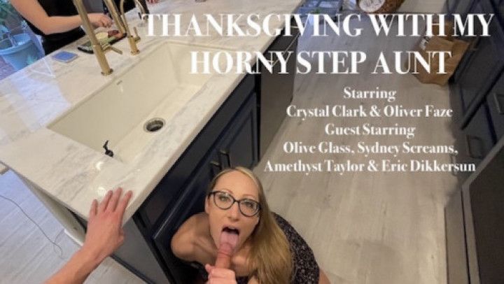 Thanksgiving With My Horny Step Aunt. Complete series