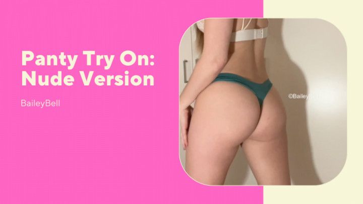 Panty Try On: Nude Version