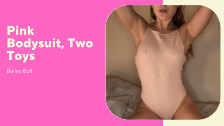 Pink Bodysuit, Two Toys