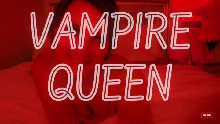 Cum Swallowing Vampire Queen