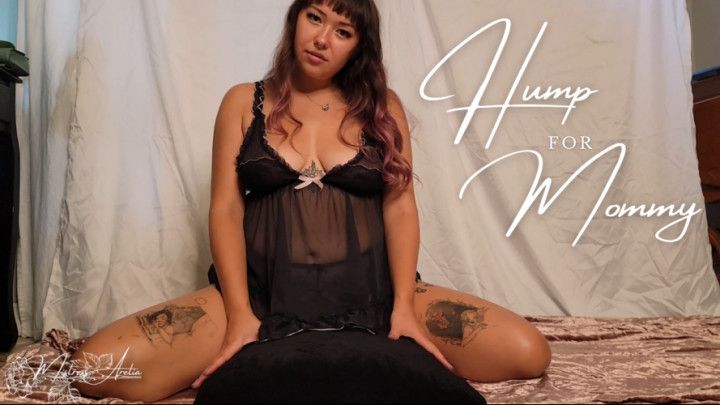 Hump for Mommy