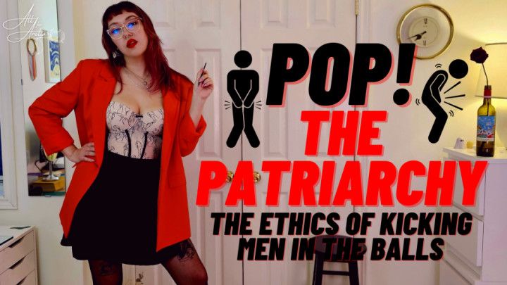 Pop! The Patriarchy: Ethical Ballbusting