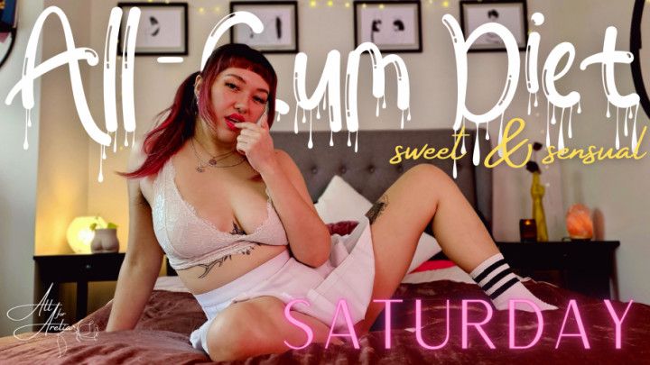 All-Cum Diet: Saturday Sweet &amp; Sensual