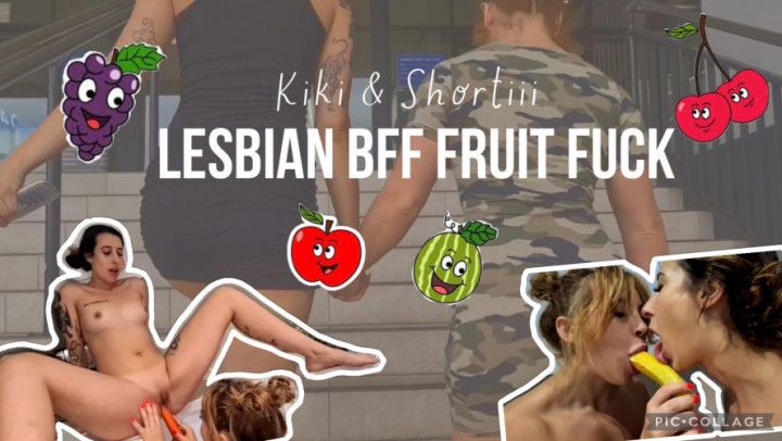 Fruity Fuck with Kiki &amp; Shortiii