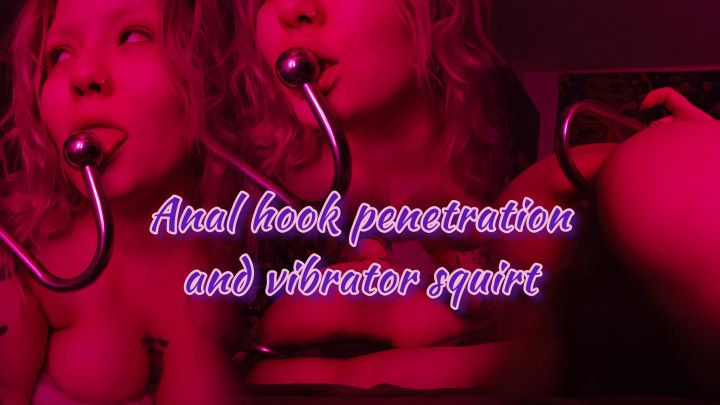 Anal hook penetration and vibrator squirt