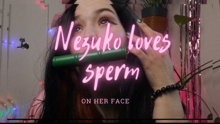 Nezuko loves sperm on her face