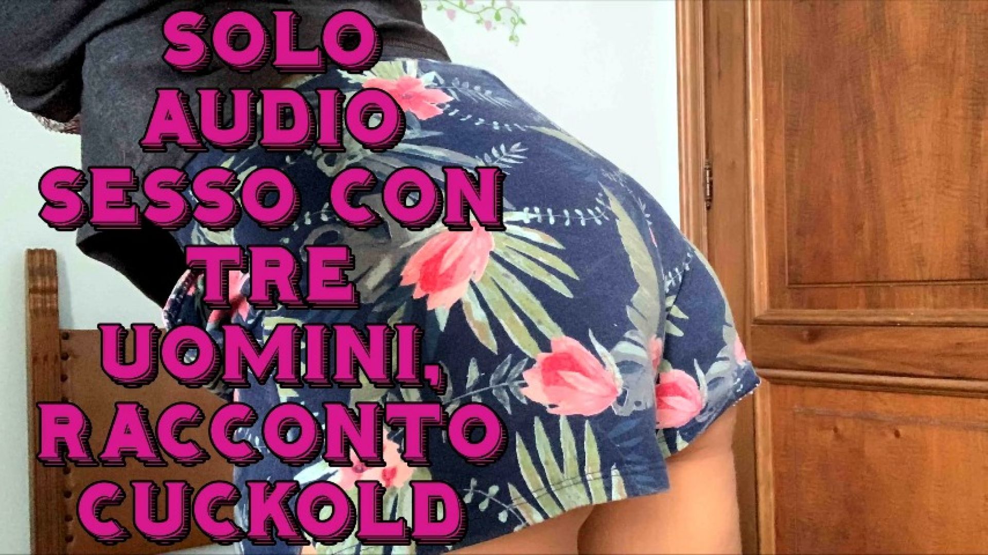 solo audio - racconto di un cuckold che ama farsi scopare la