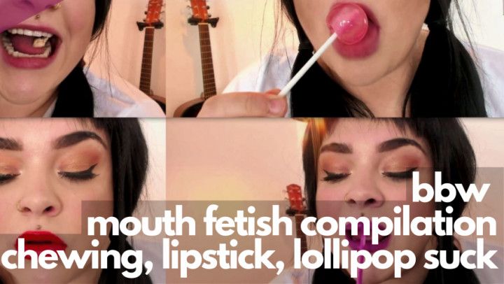 BBW Mouth Fetish Compilation MOV