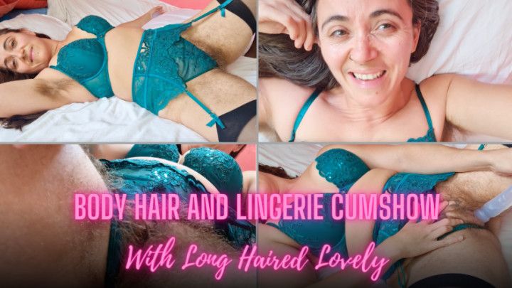 Body Hair and Lingerie Cumshow