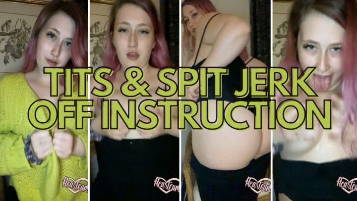 Titty &amp; Spit Play Jerk Off Instruction