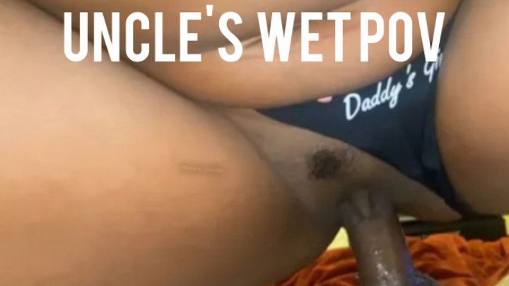 Uncle's Wet POV