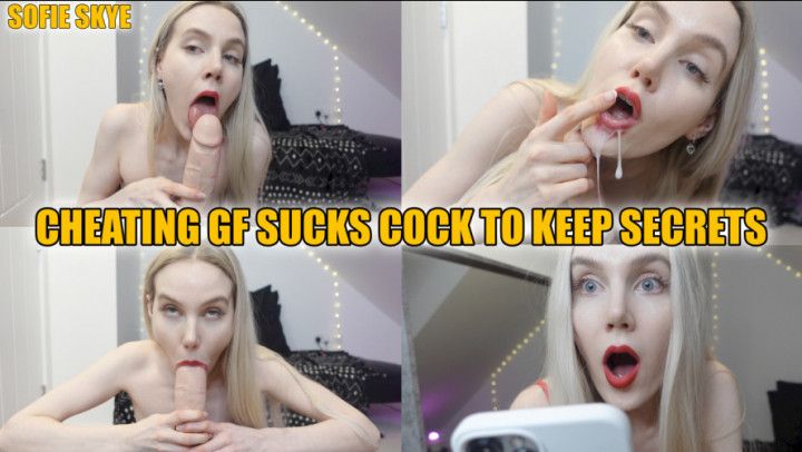 Cheating GF Sucks Cock to keep Secrets