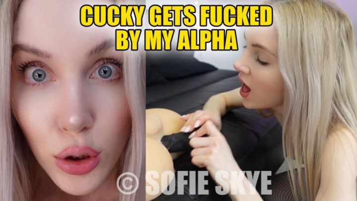Cucky Gets Fucked by my Alpha