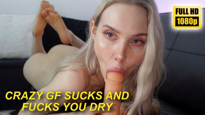 Crazy GF Sucks and Fucks U Dry HD