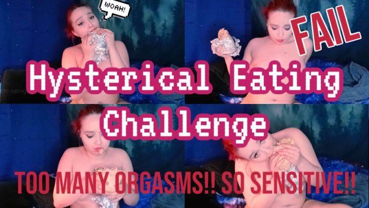 CUSTOM: Hysterical Eating Challenge