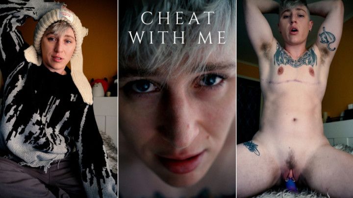 CHEAT WITH ME: FtM Bro Asks You to Keep a Secret