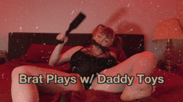 Brat Plays w Daddy Toys