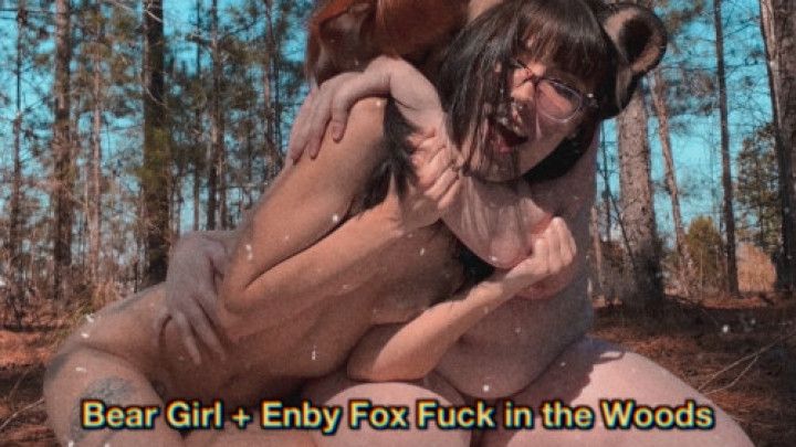 Bear Girl + Enby Fox Fuck in The Woods