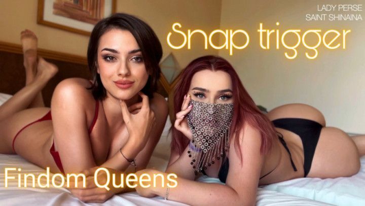 Findom Queens snap fingers and you'll give us your money