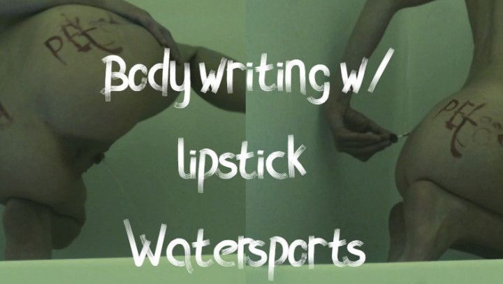 Watersports and Body Writing